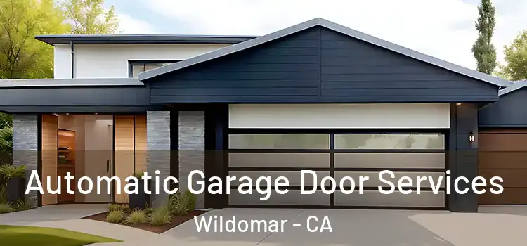  Automatic Garage Door Services Wildomar - CA