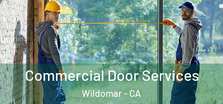  Commercial Door Services Wildomar - CA