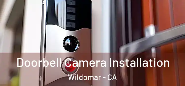  Doorbell Camera Installation Wildomar - CA