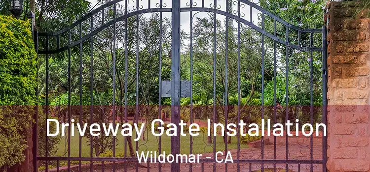  Driveway Gate Installation Wildomar - CA