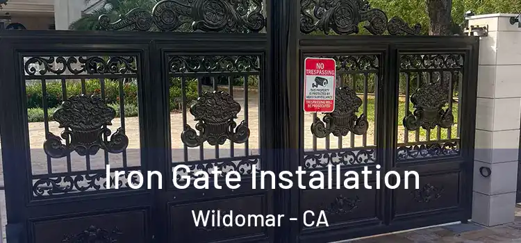  Iron Gate Installation Wildomar - CA
