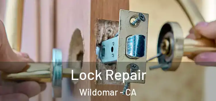  Lock Repair Wildomar - CA