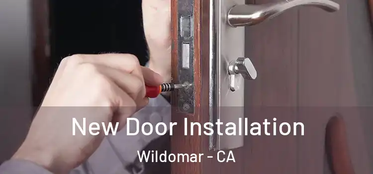  New Door Installation Wildomar - CA