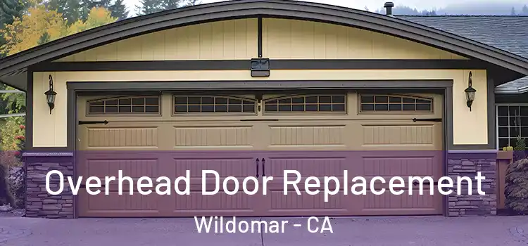  Overhead Door Replacement Wildomar - CA