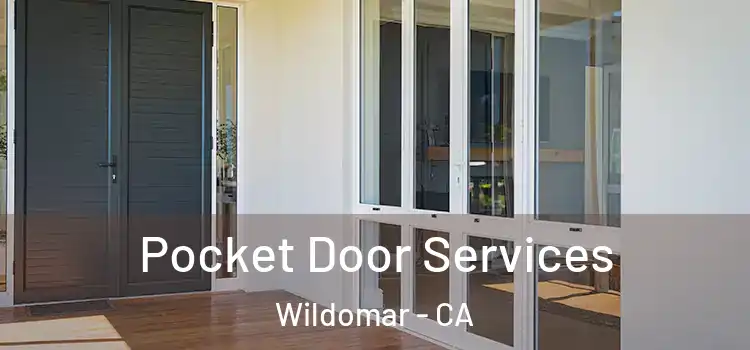  Pocket Door Services Wildomar - CA