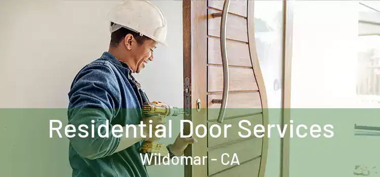  Residential Door Services Wildomar - CA