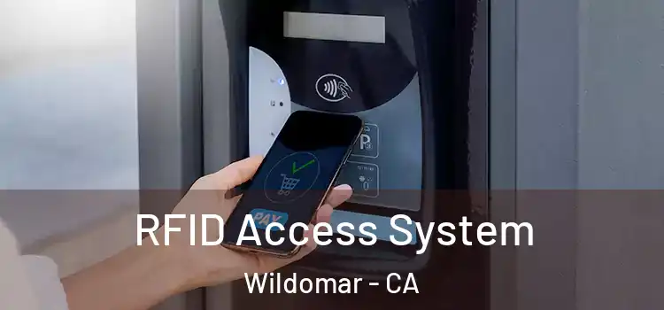  RFID Access System Wildomar - CA